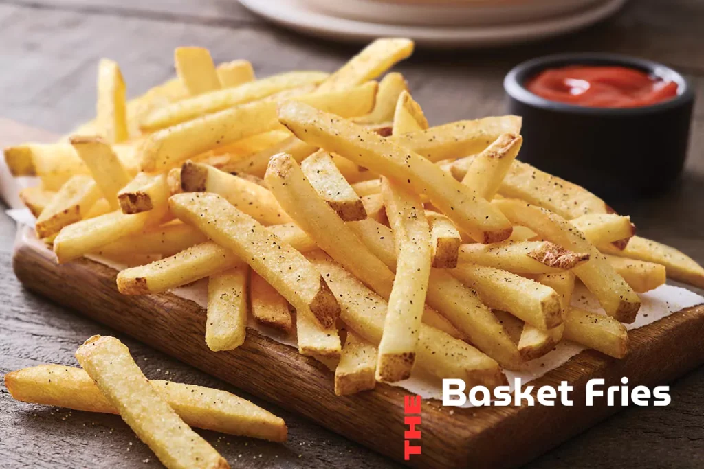 Basket Fries